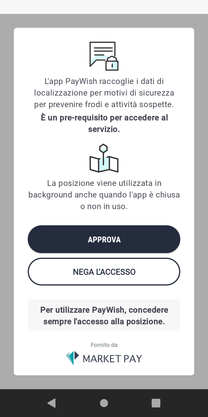 Schermata della richiesta di approvazione dell'utilizzo della posizione in background per l'app MPGYC (anche nominata PayWish). La cui &egrave; necessario approvare.