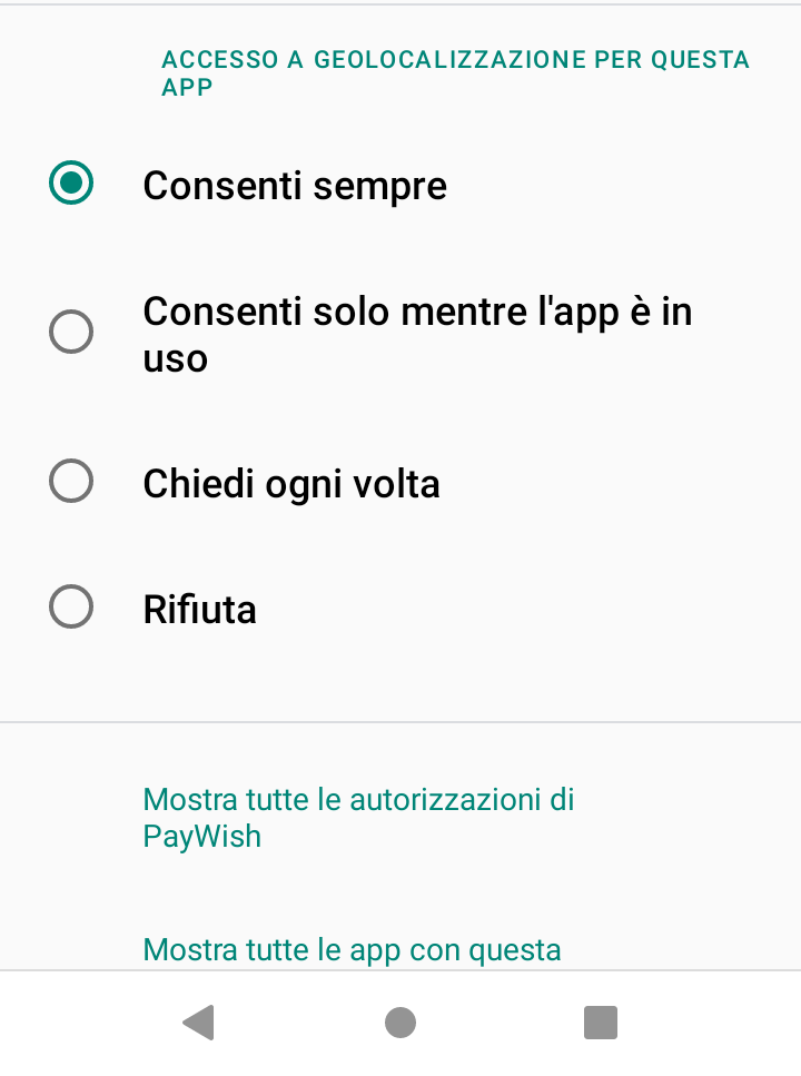 Schermata della richiesta d'accesso a geolocalizzazione. Se richiesto &egrave; necessario confermare "consenti sempre" per quanto riguarda l'accesso a geolocalizzazione per l'app MPGYC (anche nominata PayWish).